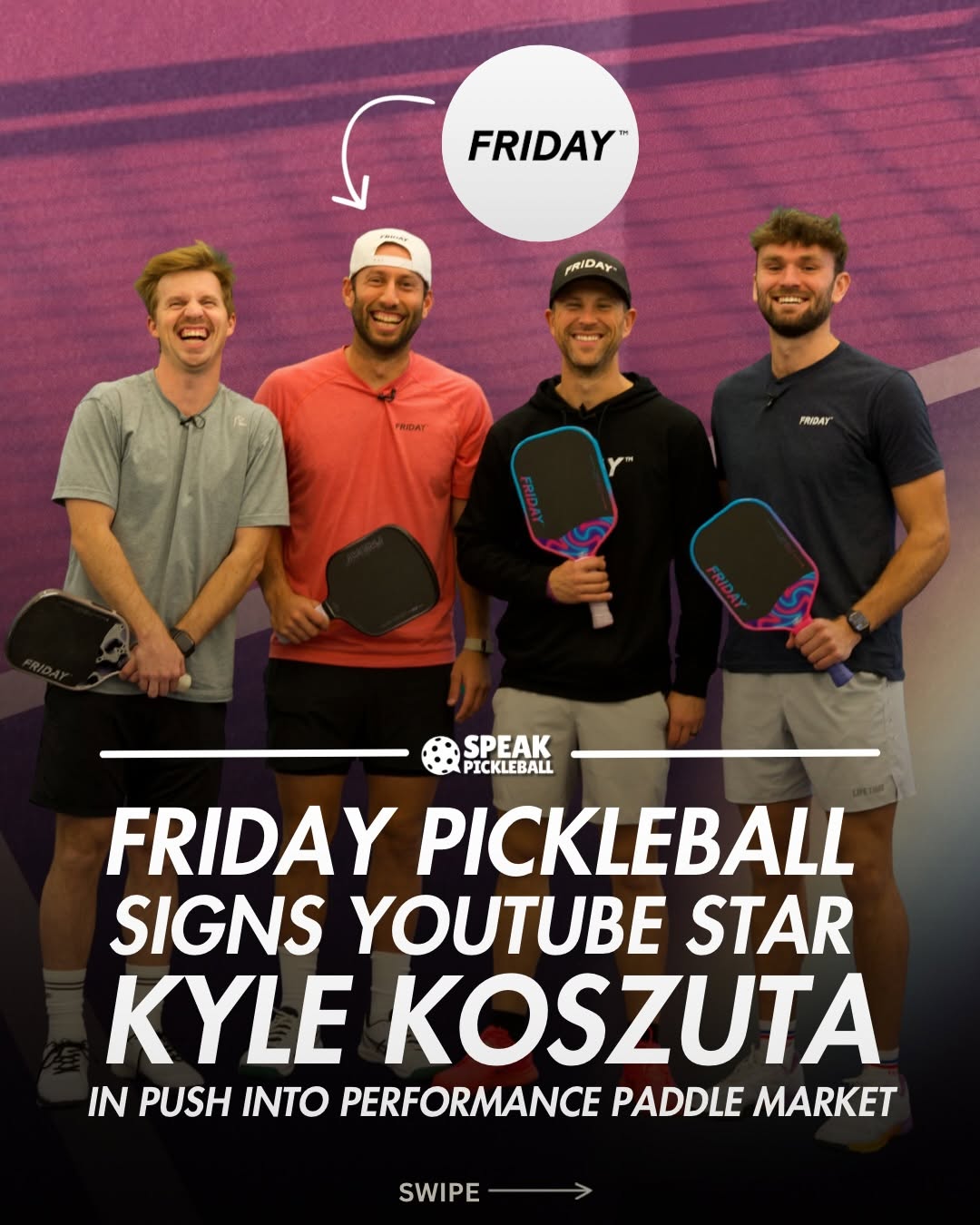 Photo shared by Jon Park on January 11, 2026 tagging @thatpickleballguy, and @fridayypickleball. May be an image of tennis, sports equipment and text that says 'FRIDAY RIDAY S PeIGeT SPEAK PICKLEBALL FRIDAY PICKLEBALL SIGNS YOUTUBE STAR KYLE KOSZUTA IN PUSH INTO PERFORMANCE PADDLE MARKET SWIPE'.