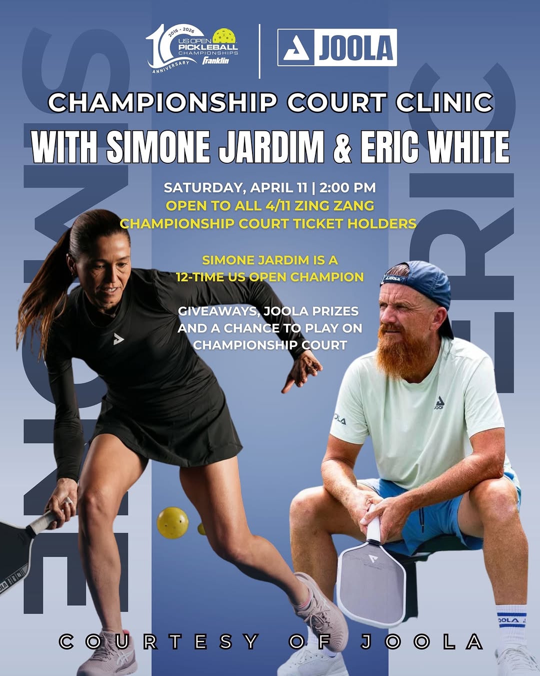 Photo by Franklin US Open Pickleball Championships in Franklin US Open Pickleball Championships with @simonep_jardim, @joolapickleball, and @joolamegalodon50. May be an image of tennis, racket, poster and text that says 'G BICKLEBALL Framickins JOOLA CHAMPIONSHIP COURT CLINIC WITH SIMONE JARDIM & ERIC WHITE SATURDAY, APRIL 11 2:00 PM OPEN TO ALL 4/71 ZING ZANG CHAMPIONSHIP COURT TICKET HOLDERS SIMONE JARDIM IS A 12-TIME US OPEN CHAMPION GIVEAWAYS, JOOLA PRIZES AND A CHANCE to PLAY O CHAMPIONSHIP COURT SOLA COU COURTESYOEJOOLA COURTESY OF OFJOOLA'.